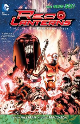 Red Lanterns Vol. 3: Rise of the Third Army (The New 52) Peter Milligan and Miguel Sepulveda