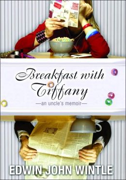 Breakfast with Tiffany: An Uncle's Memoir