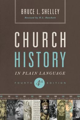 Church History in Plain Language: Fourth Edition