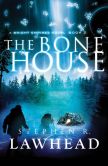 The Bone House (Bright Empires Series #2)