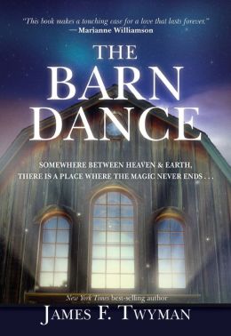 The Barn Dance: Somewhere between Heaven and Earth, there is a place where the magic never ends . . .