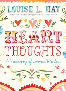 Heart Thoughts: A Treasury of Inner Wisdom