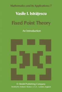 Fixed Point Theory: An Introduction
