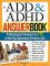 ADD and ADHD Answer Book: The Top 275 Questions Parents Ask