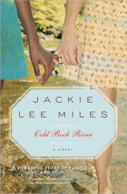 Cold Rock River, 2E Jackie Lee Miles