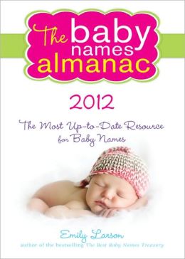 2012 Baby Names Almanac