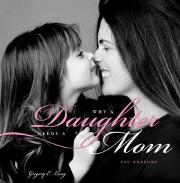 Why a Daughter Needs a Mom Gregory Lang
