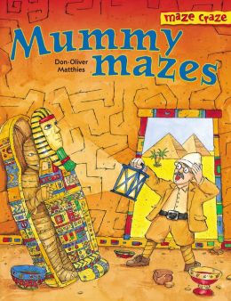 Maze Craze Mummy Mazes Don-Oliver Matthies