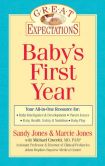 Book Cover Image. Title: Great Expectations:  Baby's First Year, Author: Sandy Jones
