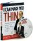 I Can Make You Thin: The Revolutionary System Used by More Than 3 Million People