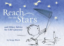 Reach for the Stars: and Other Advice for Life's Journey