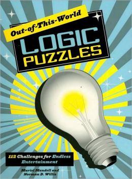 Out-of-This-World Logic Puzzles: 112 Challenges for Endless Entertainment