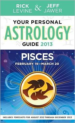 Your Astrology Guide 2013 Rick Levine and Jeff Jawer