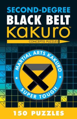 Second-Degree Black Belt Kakuro Conceptis Puzzles