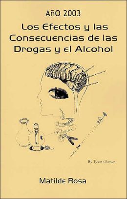 Los Efectos y las Consecuencias de las Drogas y el Alcohol