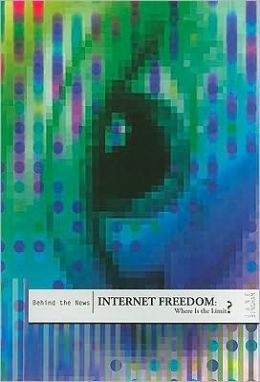 Internet Freedom : Where Is the Limit?
