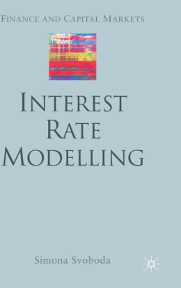 Interest Rate Modelling Simona Svoboda