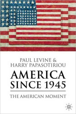 America since 1945: The American Moment