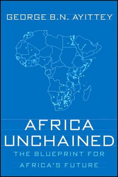 Africa Unchained: The Blueprint for Africa's Future