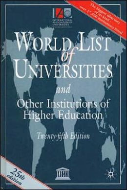 World List of Universities: And Other Institutions of Higher Education