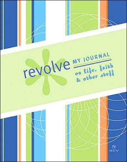 Revolve: My Journal on Life, Faith and Other Stuff