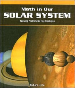 Math in Our Solar System: Applying Problem-Solving Strategies