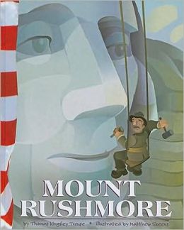Mount Rushmore (American Symbols) Thomas Kingsley Troupe and Matthew Skeens