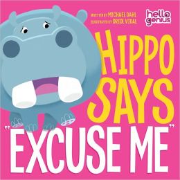Hippo Says ''Excuse Me''