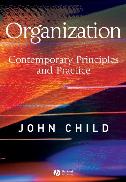 Free download new books Organization: Contemporary Principles and Practice