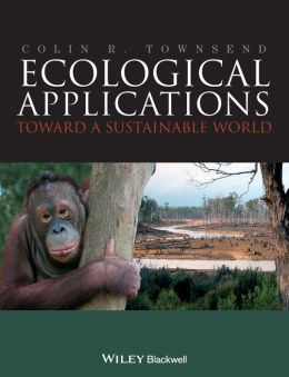 Ecological Applications: Toward a Sustainable World