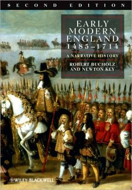 Early Modern England 1485-1714: A Narrative History