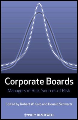 Corporate Boards: Managers of Risk, Sources of Risk