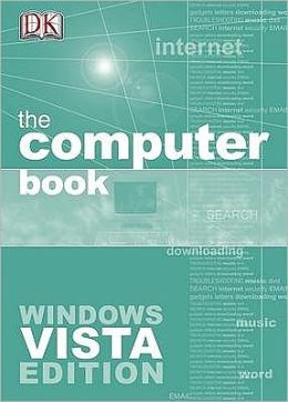 The Computer Book : Windows Vista Edition