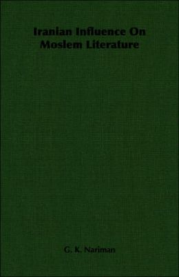 Iranian Influence On Moslem Literature