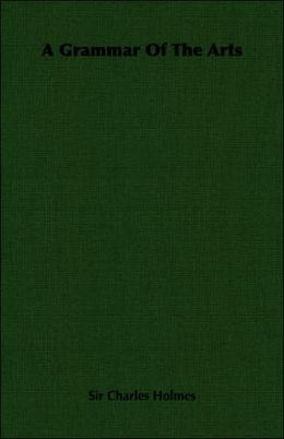 A Grammar of the Arts