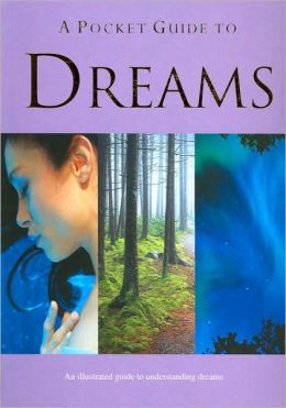 A Pocket Guide to Dreams