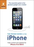 Book Cover Image. Title: The Rough Guide to the IPhone, Author: Peter Buckley
