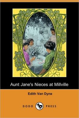 Aunt Jane's Nieces on Vacation (Dodo Press) Edith Van Dyne