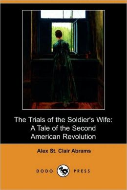 The Trials Of The Soldier's Wife