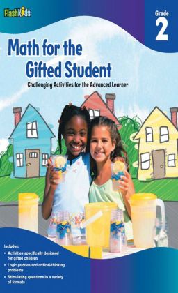 Math for the Gifted Student Grade 2 (For the Gifted Student) Flash Kids Editors