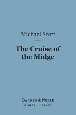 The Cruise of the Midge (Barnes & Noble Digital Library]