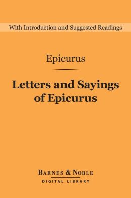 Letters and Sayings of Epicurus Epicurus and Odysseus Makridis