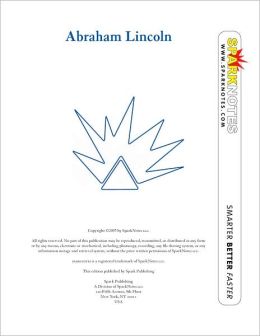 Abraham Lincoln (SparkNotes Biography Guide Series)