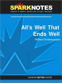 All's Well That Ends Well (SparkNotes Literature Guide Series)