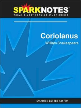 Coriolanus (SparkNotes Literature Guide Series)