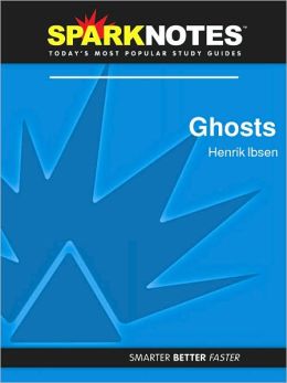 Ghosts (SparkNotes Literature Guide Series)