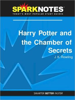 Harry Potter and the Chamber of Secrets (SparkNotes Literature Guide Series)