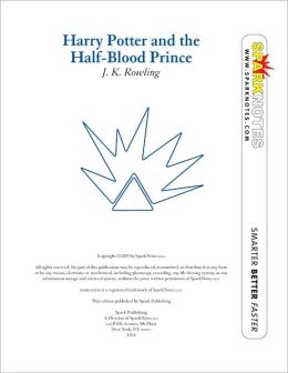Harry Potter and the Half-Blood Prince (SparkNotes Literature Guide Series)