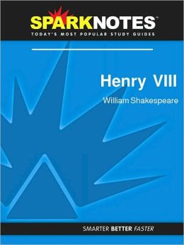 Henry VIII (SparkNotes Literature Guide Series)