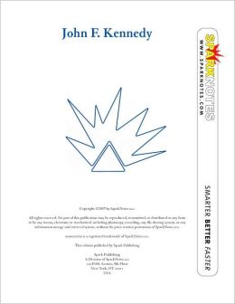 John F. Kennedy (SparkNotes Biography Guide Series)
